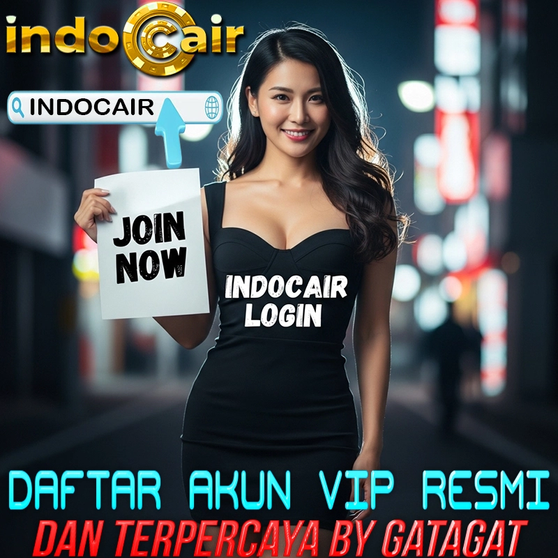 Indocair | Daftar Akun VIP Resmi Dan Terpercaya by Gatagat